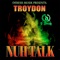 Nuh Talk (feat. Troydon) - Dfresh Musik lyrics