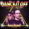 Dance It Off (Koos Remix) - Single album lyrics, reviews, download