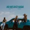 No Me Dice Nada (feat. Original Sixx) - Niño Haram lyrics