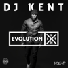 Evolution X - DJ Kent