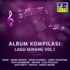 Kompilasi Lagu Minang, Vol. 1, 2018