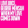 When My Love Comes Down - Single