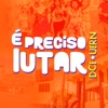 É Preciso Lutar - Single