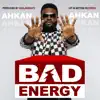 Bad Energy - Single album lyrics, reviews, download