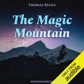 The Magic Mountain (Unabridged) - Thomas Mann Cover Art