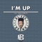 I'm Up (feat. Dear Derrick) - BL'EVE Brown lyrics