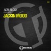 Adri Block & Corrado Rizza - Jackin Mood