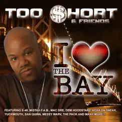 I Love the Bay by Too $hort & Friends album reviews, ratings, credits