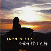 Enjoy This Day - Inês Bispo