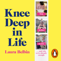 Laura Belbin - Knee Deep in Life artwork