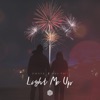 Light Me Up - Single