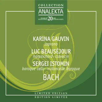 Bach by Luc Beausejour, Karina Gauvin & Sergei Istomin album reviews, ratings, credits