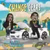 Change Gears (feat. Coca Vango) - Single album lyrics, reviews, download