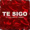 Te Sigo (feat. Randy) - Single album lyrics, reviews, download