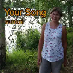 Your Song - Single by Sunkai album reviews, ratings, credits