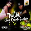 Stream & download Wow (feat. Sopia Gambian Dancehall Diva) - Single