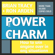 Brian Tracy & Ron Arden - The Power of Charm: How to Win Anyone Over in Any Situation (Unabridged)
