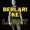 Berlari ke langit (Deluxe) [feat. Ruthless] album lyrics, reviews, download