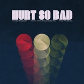 The Technicolors - Hurt So Bad