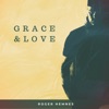Grace & Love