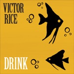 Victor Rice - Because I Can