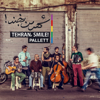 Pallett - Tehran, Smile ! artwork