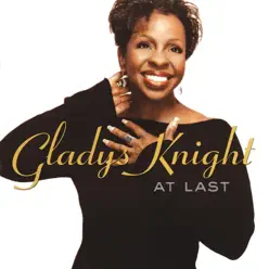 At Last - Gladys Knight