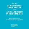 Von der Fürstlichen Hofkapelle zur Anhaltischen Philharmonie