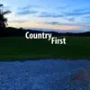 Country First (feat. Long Cut) - Single album lyrics, reviews, download