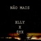 Não Mais (feat. Xlly) - $yx lyrics