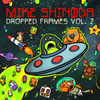 Mike Shinoda - Dropped Frames, Vol. 2 artwork