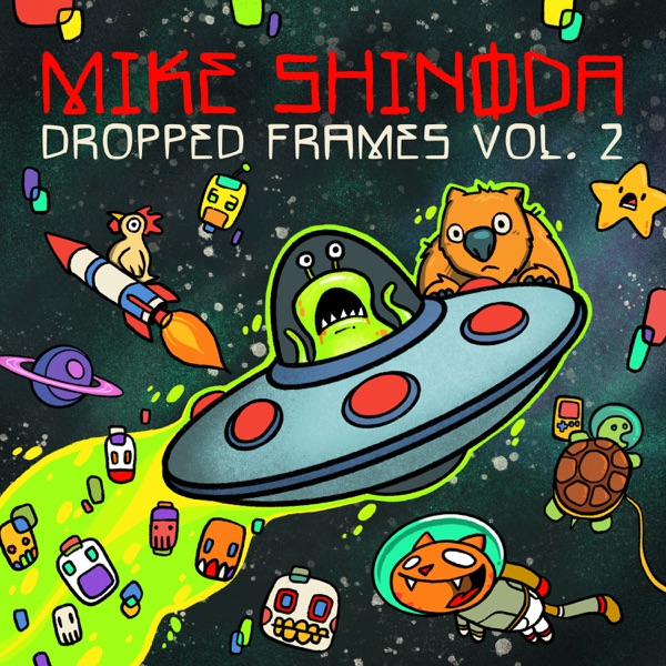 Dropped Frames, Vol. 2 - Mike Shinoda