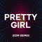Pretty Girl (Tik Tok Dance Challenge) [EDM Remix] artwork