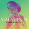 Malamente (Instrumental) - The Harmony Group lyrics