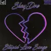 Stupid Love Songs - Single album lyrics, reviews, download