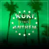 Kuki Vibez Anthem - Single album lyrics, reviews, download