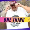 One Thing (feat. AG) - Single album lyrics, reviews, download