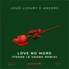 Stream & download Love No More (Fedde Le Grand Remix) - Single