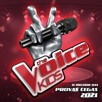 Various Artists - The Voice Kids - O Melhor Das Provas Cegas 2021 (Live) artwork