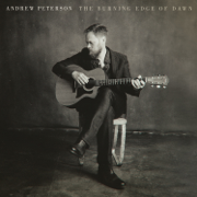The Burning Edge of Dawn - Andrew Peterson