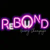Rebound - Single album lyrics, reviews, download