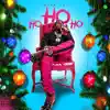 Ho Ho Ho - Single album lyrics, reviews, download