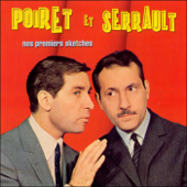 Poiret et Serrault. Nos premiers sketches - Jean Poiret & Michel Serrault