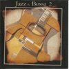 Jazz & Bossa 2