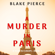Blake Pierce - A Murder in Paris (A Year in Europe—Book 1)
