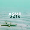 ASMR 2018 - 20 Relaxing Asmr Sounds and Nature Sounds album lyrics, reviews, download