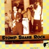 Stomp Shake Rock