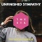 Unfinished Sympathy (feat. Jasmine Thompson) - The Six lyrics