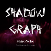 Shadowgraph (From "ブギーポップは笑わない") - ShiroNeko