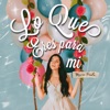 Lo Que Eres para Mi - Single